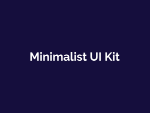 Minimalist UI Kit for Figma