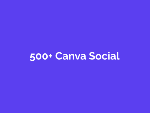 500+ Canva Social Media Templates Pack